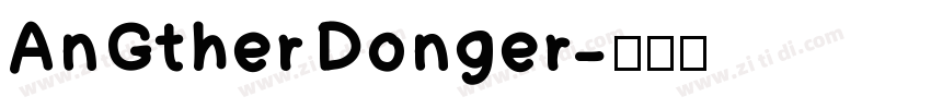 AnGther Donger字体转换